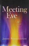 Meeting Eve - Janee Pennington