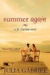 Summer Again (St. Caroline Series) - Julia Gabriel