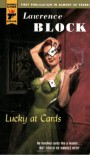 Lucky at Cards (Hard Case Crime #28) - Lawrence Block