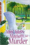 Mint Juleps, Mayhem, and Murder - Sara Rosett