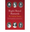 Right Royal Bastards: The Fruits of Passion - Peter Beauclerk-Dewar