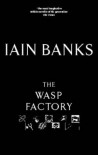 The Wasp Factory - Iain Banks