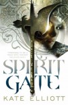 Spirit Gate  - Kate Elliott