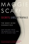 Secrets, Lies, Betrayals: The Body/Mind Connection - Maggie Scarf