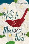 To Kill a Mockingbird - Harper Lee
