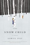 The Snow Child - Eowyn Ivey