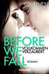 Before We Fall - Vollkommen verzaubert: Roman - Courtney Cole, Rebecca Lindholm
