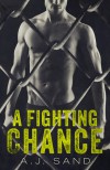 A Fighting Chance - A.J. Sand