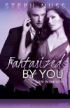 Fantasized by You - Steph Nuss