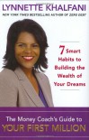 The Money Coach's Guide to Your First Million: 7 Smart Habits to Building the Wealth of Your Dreams - Lynnette Khalfani
