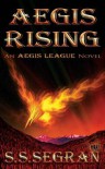 Aegis Rising - S.S. Segran