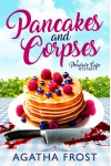 Pancakes and Corpses - Agatha Frost