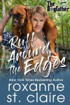 Ruff Around the Edges - Roxanne St. Claire