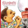 Gumballs: Little Treats to Chew On - Brian Addison, Zac Rybacki