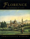 Florence: Biography Of A City - Christopher Hibbert