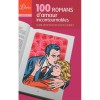 100 romans d'amour incontournables - Joseph Vebret