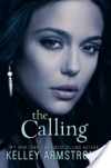 The Calling - Kelley Armstrong