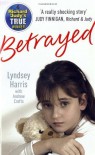 Betrayed - Lyndsey Harris, Andrew Crofts