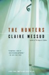 The Hunters - Claire Messud