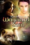 Wayward Soul - Kim   Bowman