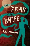 The Year of the Knife - G.D. Penman