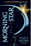 Morning Star: Book III of The Red Rising Trilogy - Pierce Brown