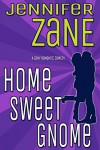 Home Sweet Gnome - Jennifer Zane