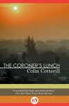 The Coroner's Lunch (Dr. Siri Mysteries Book 1) - Colin Cotterill