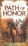 Path of Honor - Diana Pharaoh Francis