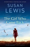 The Girl Who Came Back: A Novel - Susan Lewis