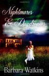 Nightmares & Daydreams - Barbara Watkins