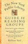 The New York Public Library Guide to Reading Groups  The - Rollene Saal