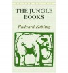 The Jungle Book ; Just So Stories - Rudyard Kipling