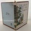The Light in the Forest - Conrad Richter;Warren Chappell