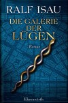 Der Galerie der Lügen, oder, Der unachtsame Schläfer - Ralf Isau