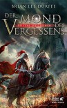 Der Mond des Vergessens: Die fünf Kriegerengel 1 - Brian Lee Durfee, Andreas Heckmann