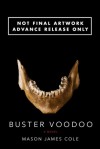 Buster Voodoo - Mason James Cole