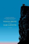 Venus Drive: Stories - Sam Lipsyte