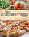 Better Homes and Gardens Garden Fresh Meals (Better Homes & Gardens) - Better Homes and Gardens