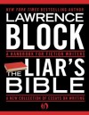 The Liar's Bible: A Handbook for Fiction Writers - Lawrence Block