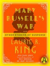 Mary Russell's War: And other stories of suspense (Mary Russell and Sherlock Holmes) - Laurie R. King