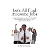 Let's All Find Awesome Jobs - Kevin Fanning