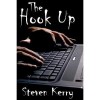The Hook Up - Steven Kerry
