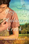 Beyond Molasses Creek - Nicole A. Seitz