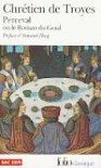 Perceval : ou, Le roman du Graal - Chrétien de Troyes