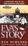 Eva's Story - 'Evelyn Julia Kent',  'Eva Schloss'