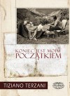 Koniec jest moim początkiem - Tiziano Terzani