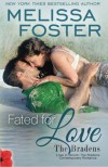 Fated for Love (Love in Bloom: The Bradens) - Melissa Foster