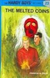 The Melted Coins (Hardy Boys, Book 23) - Franklin W. Dixon