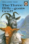 The Three Billy-Goats Gruff (Well Loved Tales) - Ladybird Series